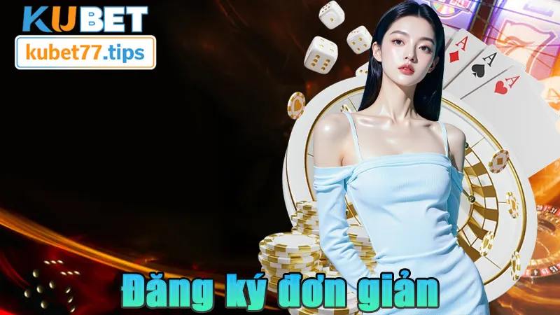 Đăng Ký Kubet77 Hướng Dẫn Chi Tiết Nhất Đăng ký đơn giản và thời gian hoàn thành nhanh chóng