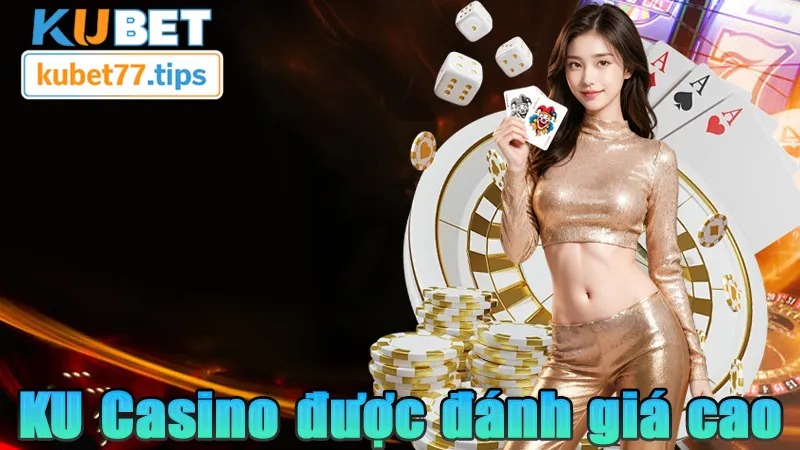 KU Casino - Đỉnh Cao Cá Cược 2026 Cùng KUBET77 Casino KUBET luôn được các BET thủ đánh giá rất cao