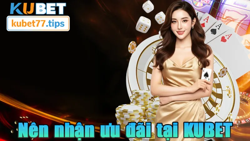 Khuyến Mãi Tân Thủ Kubet77 – Ưu Đãi Vàng Cho Người Mới Những lý do nên nhận khuyến mãi tân thủ của kubet77