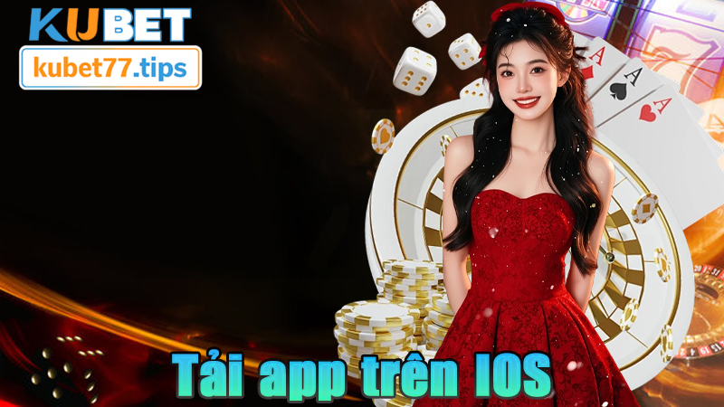Tải App Kubet - Tính Năng Siêu Việt Nâng Cấp Mới 2026 Cách tải app kubet trên IOS