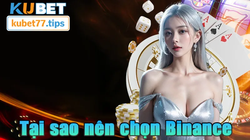 Nạp Tiền Binance Phương Thức Mới Uy Tín Và Đẳng Cấp 2026 Những lý do mà bạn nên nạp tiền Binance ngay hôm nay