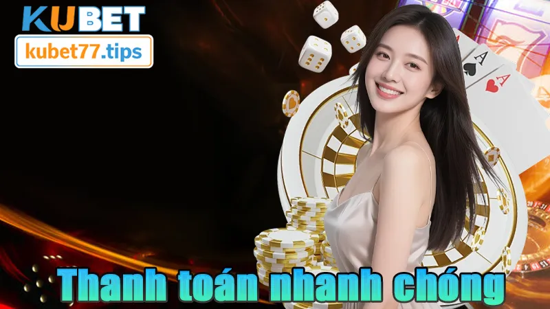 KUBET77 Hệ thông thanh toán nhanh chóng